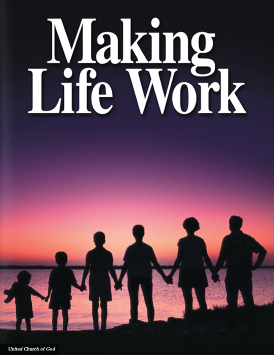 Making Life Work