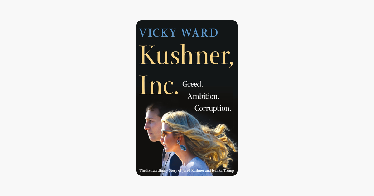 Kushner, Inc. - Vicky Ward Kushner, Inc. - Vicky Ward