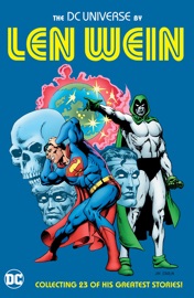 DC Universe by Len Wein - Len Wein, Jim Aparo, Carmine Infantino, Dick Giordano, Neal Adams & Jim Starlin
