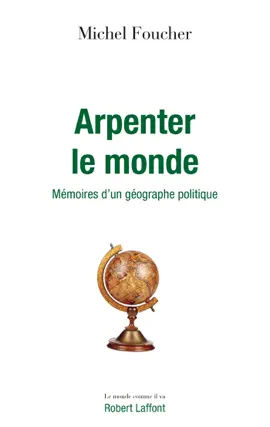 Read: Arpenter le Book monde - Mémoires d'un géographe politique