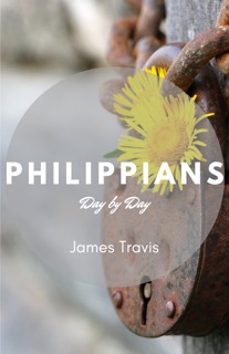 Philippians: Day by Day by James Travis