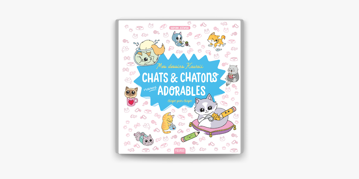 Mes Dessins Kawaii Chats Et Chatons Vraiment Adorables On Apple Books