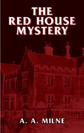 The Red House Mystery - A.A. Milne
