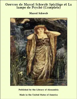 Read: Oeuvres de Book Marcel Schwob: Spicilège et La lampe de Psyché (Complete)