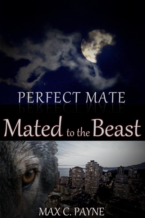 Perfect Mate: Mated to the Beast