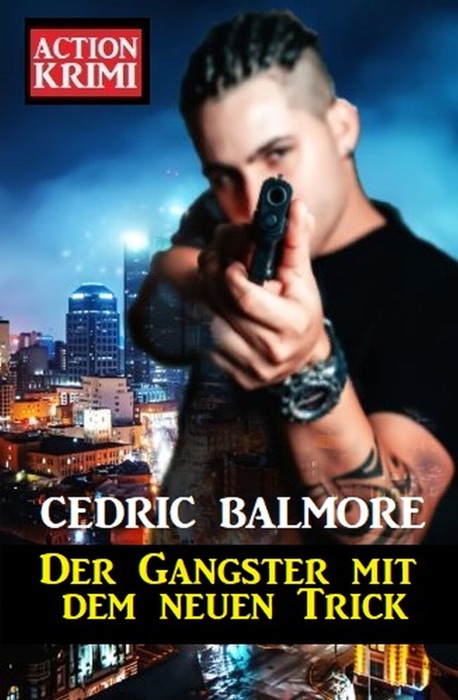 Der Gangster mit dem neuen Trick