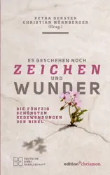 Es geschehen noch Zeichen und Wunder