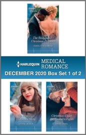 Harlequin Medical Romance December 2020 - Box Set 1 of 2 - Charlotte Hawkes, Louisa George & Annie O'Neil