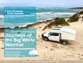 Journey 3 - South Australia - Eyre Peninsula