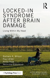 Locked-in Syndrome after Brain Damage - Barbara Wilson, Paul Allen, Anita Rose & Veronika Kubickova