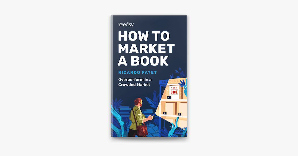 ‎How to Market a Book Overperform in a Crowded Market on