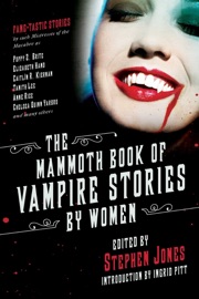 The Mammoth Book of Vampire Stories by Women - Stephen Jones & Ingrid Pitt