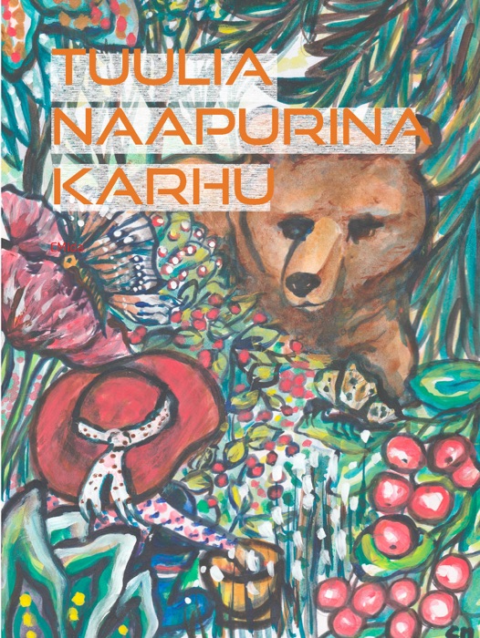 Tuulia -Naapurina Karhu