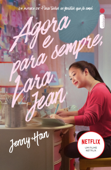 Agora e para sempre, Lara Jean - Jenny Han