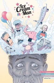 Ice Cream Man Vol. 5: Other Confections - W. Maxwell Prince, Martin Morazzo & Chris O'Halloran