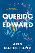 Querido Edward - Ann Napolitano