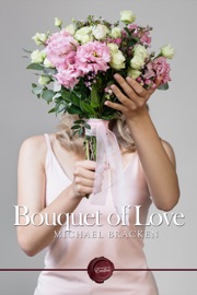Bouquet of Love - Michael Bracken