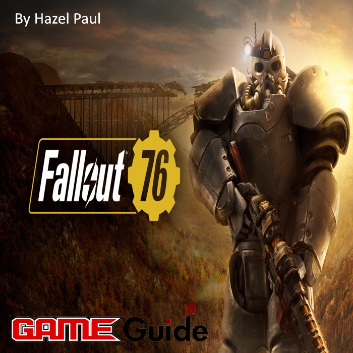 Fallout 76 Guide