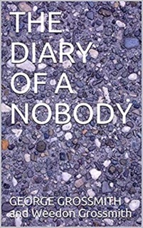 The Diary of a Nobody by George Grossmith