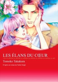 Les Élans Du Cœur - Tomoko Takakura & Nalini Singh by  Tomoko Takakura & Nalini Singh PDF Download