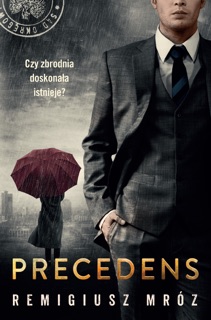 Precedens by Remigiusz Mróz