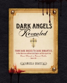 Dark Angels Revealed - Angela Grace