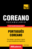 Vocabulário Português Brasileiro-Coreano: 9000 Palavras - Andrey Taranov