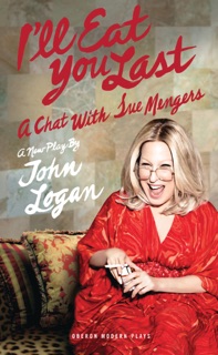 I'll Eat You Last by John Logan