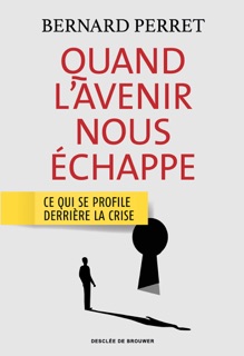 Quand l'avenir nous échappe by Bernard Perret