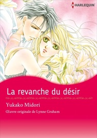 La revanche du désir - Yukako Midori & Lynne Graham by  Yukako Midori & Lynne Graham PDF Download