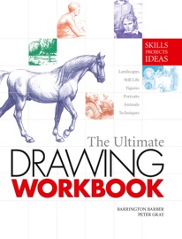 The Ultimate Drawing Workbook - Barrington Barber & Peter Stanyer