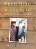 Book Whole Heart, Whole Horse