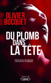 Du plomb dans la tête - Olivier Bocquet