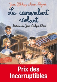 Histoires des Jean-Quelque-Chose (Tome 2) - Le camembert volant - Jean-Philippe Arrou-Vignod