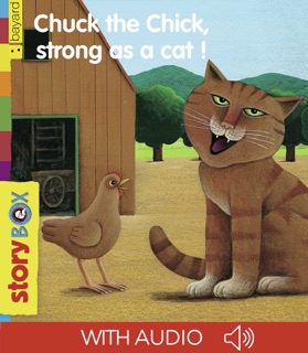 Chuck the Chick, strong as a cat! by CATHERINE ROMAT & YASUYUKI HAMAMOTO