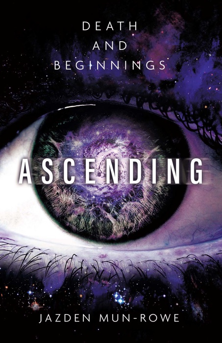 Ascending: Death and Beginnings