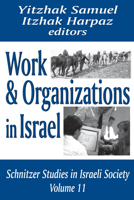 Work and Organizations in Israel
