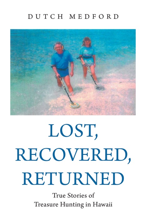 Lost, Recovered, Returned