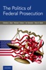 Book The Politics of Federal Prosecution