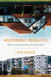 Unsustainable Inequalities - Lucas Chancel & Malcolm DeBevoise