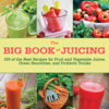 Skyhorse Publishing Inc. - The Big Book of Juicing artwork