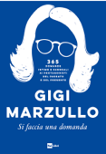 SI FACCIA UNA DOMANDA - Gigi Marzullo