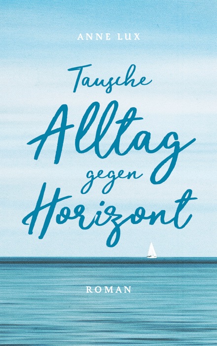 Tausche Alltag gegen Horizont