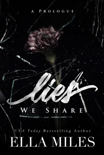 Lies We Share by Ella Miles