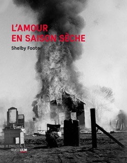 L’Amour en saison sèche by Shelby Foote