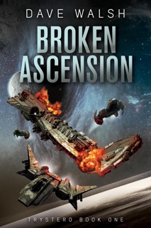 Broken Ascension by Dave Walsh