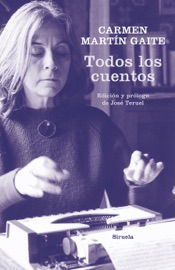 Todos los cuentos - Carmen Martín Gaite