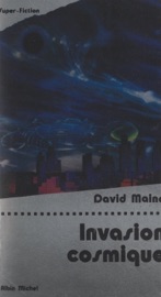 Invasion cosmique - David Maine