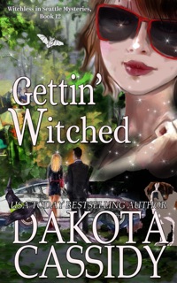Gettin' Witched by Dakota Cassidy