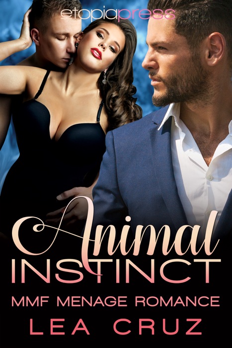 Animal Instinct: MMF Menage Romance